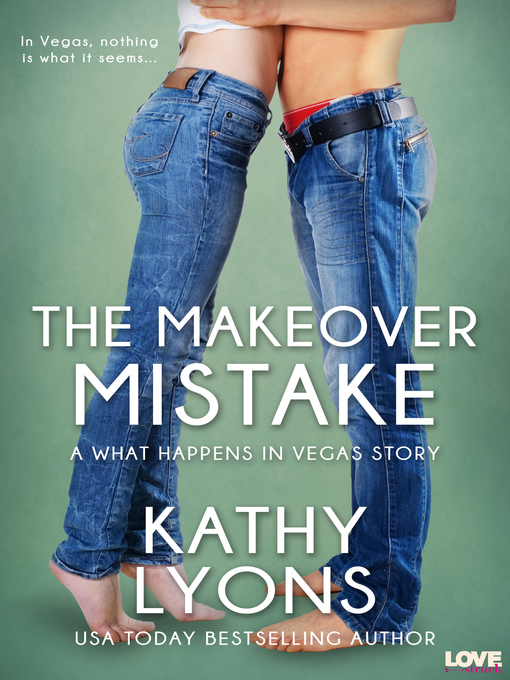 Title details for The Makeover Mistake by Kathy Lyons - Wait list